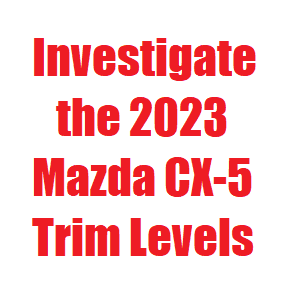 Investigate The Mazda Cx Trim Levels Beach Mazda Blog