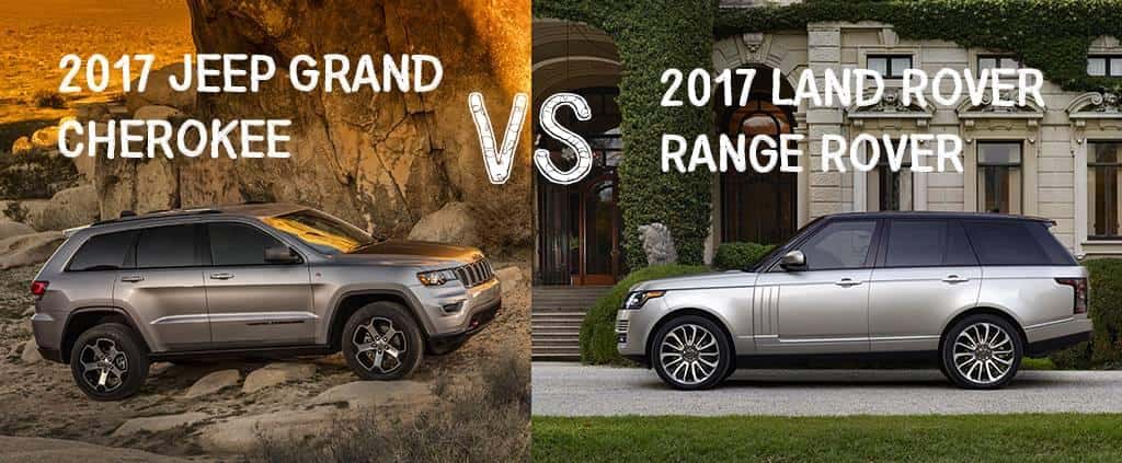 Luxury SUVs: Jeep Grand Cherokee SRT v. Land Rover Range Rover