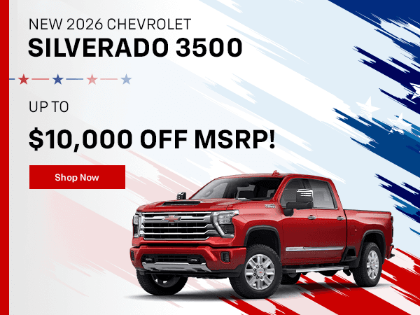 NEW 2026 CHEVROLET SILVERADO 3500 UP TO $10,000 OFF MSRP! Shop Now