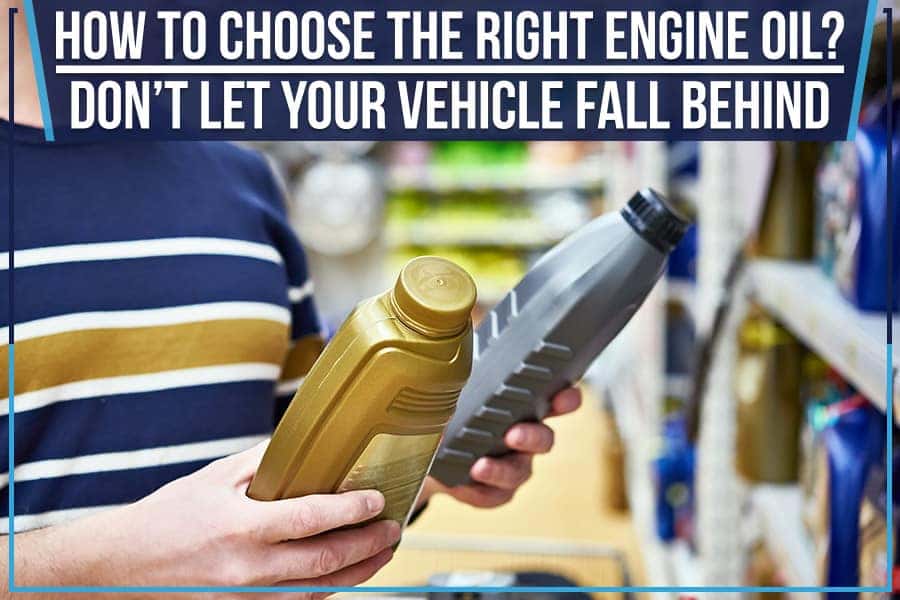 Motor Oil for Cars - How To Pick The Right Engine Oil