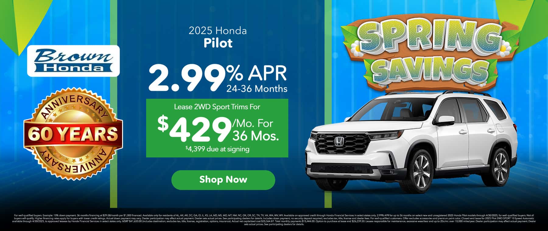 2025 Honda Pilot, 2.99% APR for 24.36 months, Lease 2WD sport trim for $429/Mo for 36 months