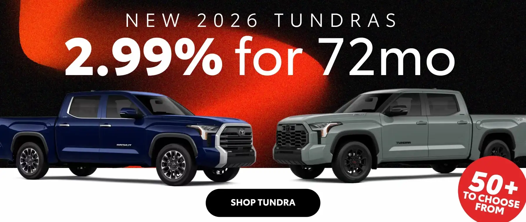 New 2026 Tundras! 2.99% for 72 months promotional banner