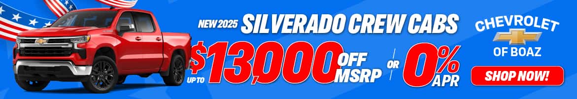 2025 SIlverado 1500 Crew Cab up to $13,000 off of MSRP