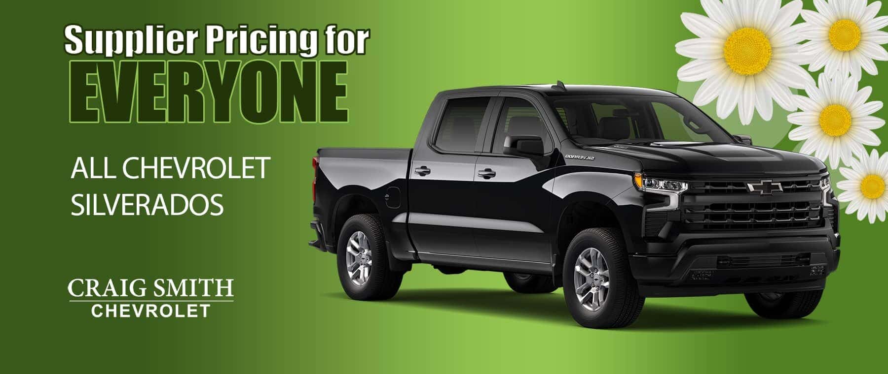 Supplier Pricing for EVERYONE ALL CHEVROLET SILVERADOS CRAIG SMITH CHEVROLET