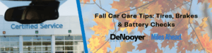 Fall Car Care Tips: Tires, Brakes & Battery Checks