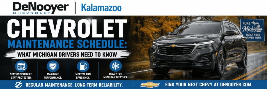 Chevrolet Maintenance Schedule for Michigan Drivers