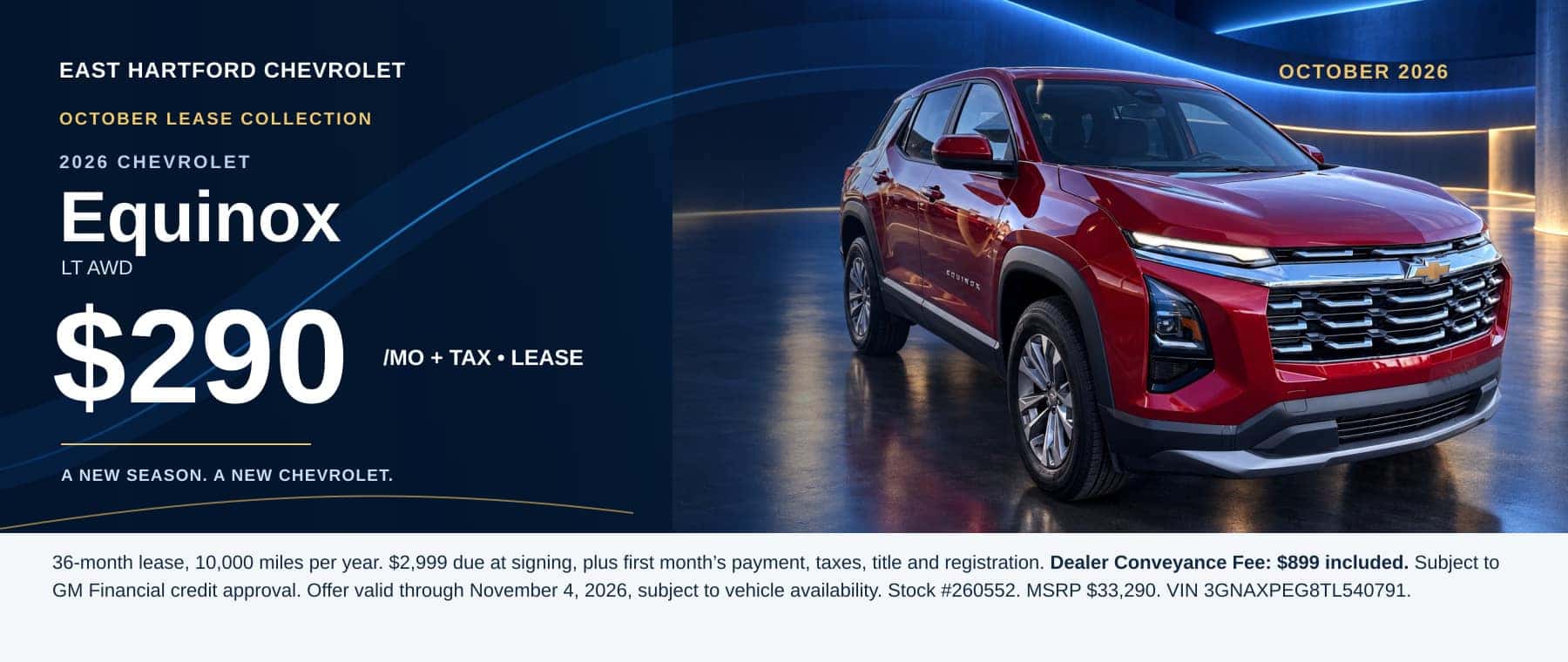2026 Chevrolet Equinox LT AWD lease: $290 per month. $2,999 down plus first payment, tax, title and registration. See lease details.