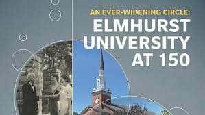 An Ever-Widening Circle: Elmhurst University at 150