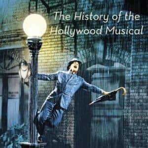 The History of the Hollywood Musical