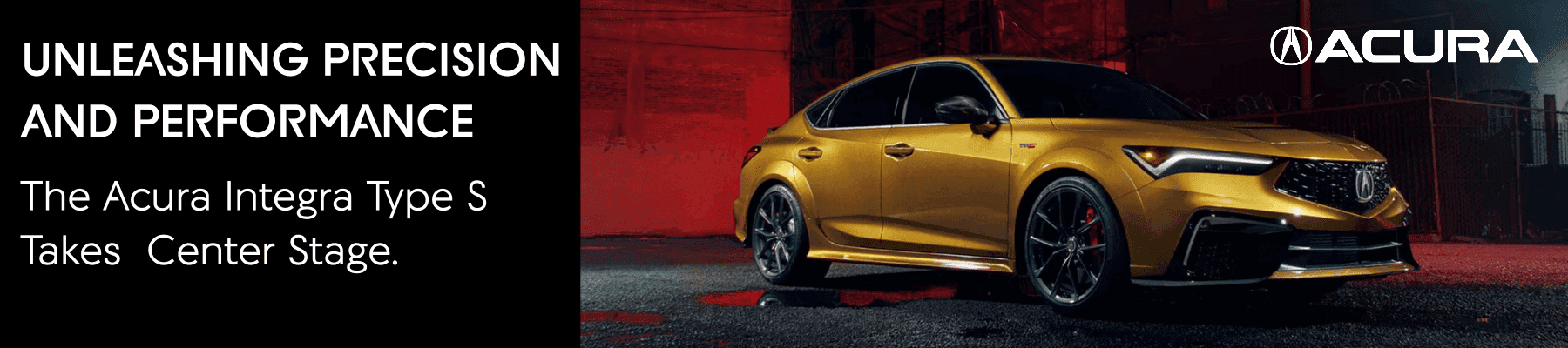 Unleashing Precision and Performance: The Acura Integra Type S Takes Center Stage