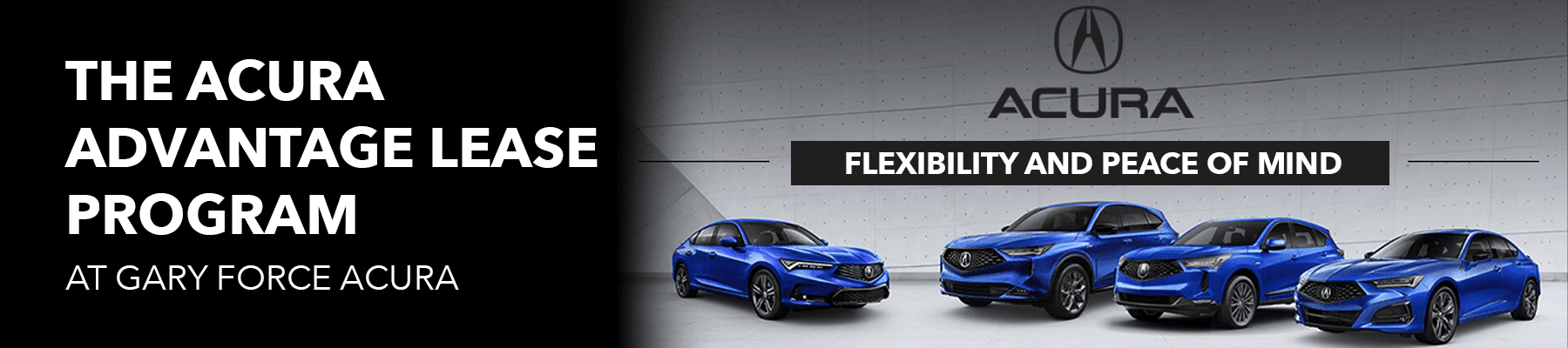 The Acura Advantage Lease Program at Gary Force Acura