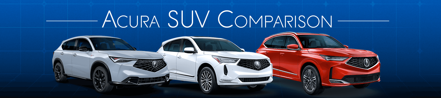 Acura SUV Lineup