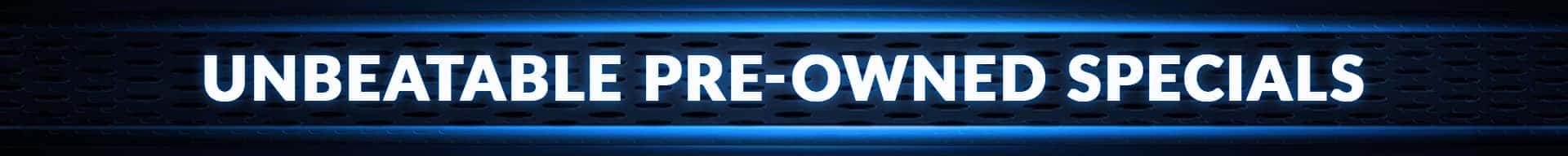 hot deals on pre owned specials