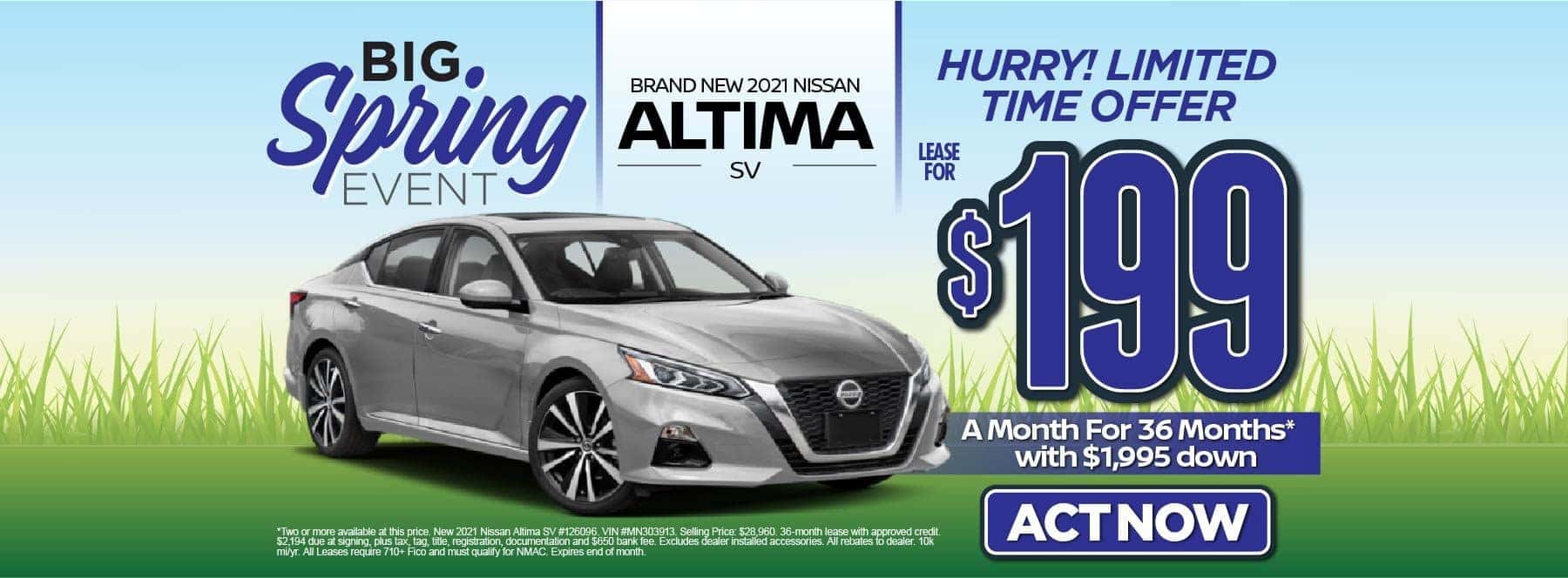 New 2021 Nissan Altima SV – Lease for $199/mo for 36 months with $1,995 Down* Act now.