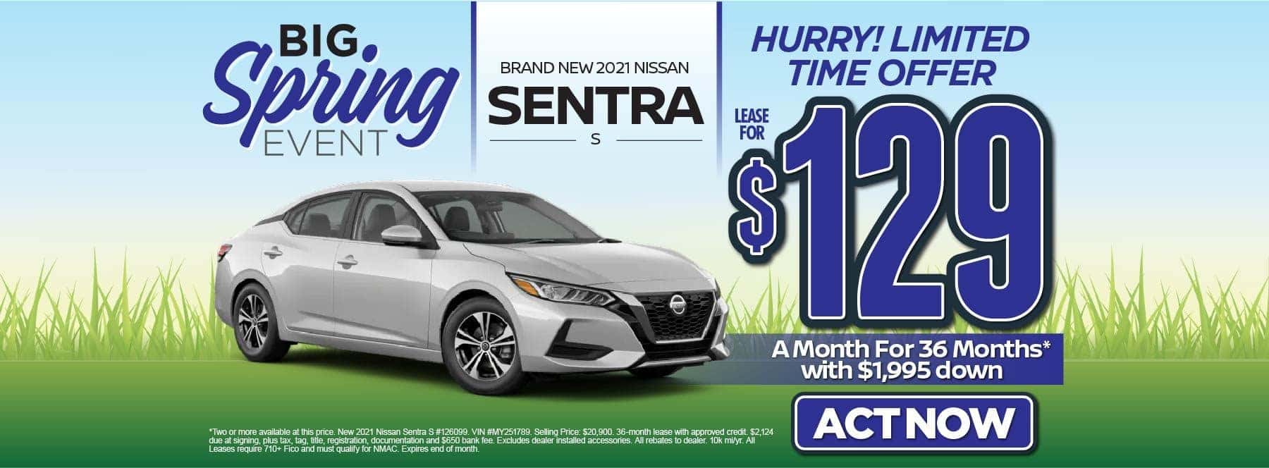 New 2021 Nissan Sentra S – Lease for $129/mo for 36 months with $1,995 Down* Act now.