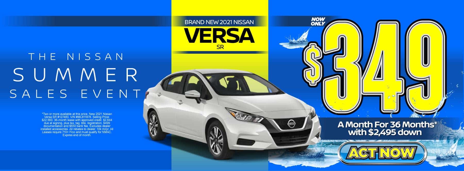 New 2021 Nissan Versa SR – Lease for $349/mo for 36 months with $2,495 Down* Act now.