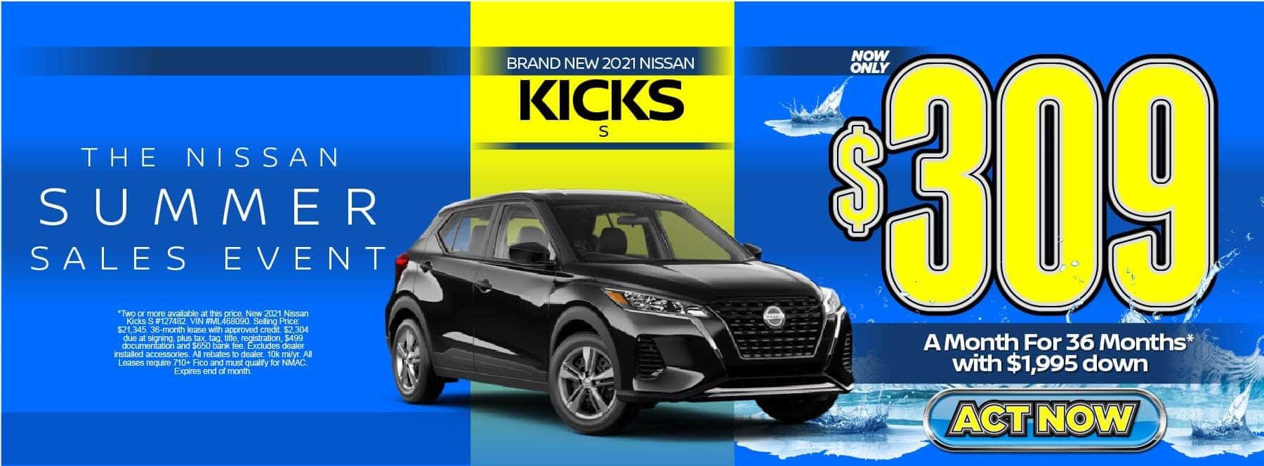 New 2021 Nissan Kicks S – Lease for $309/mo for 36 months with $1,995 Down* Act now.