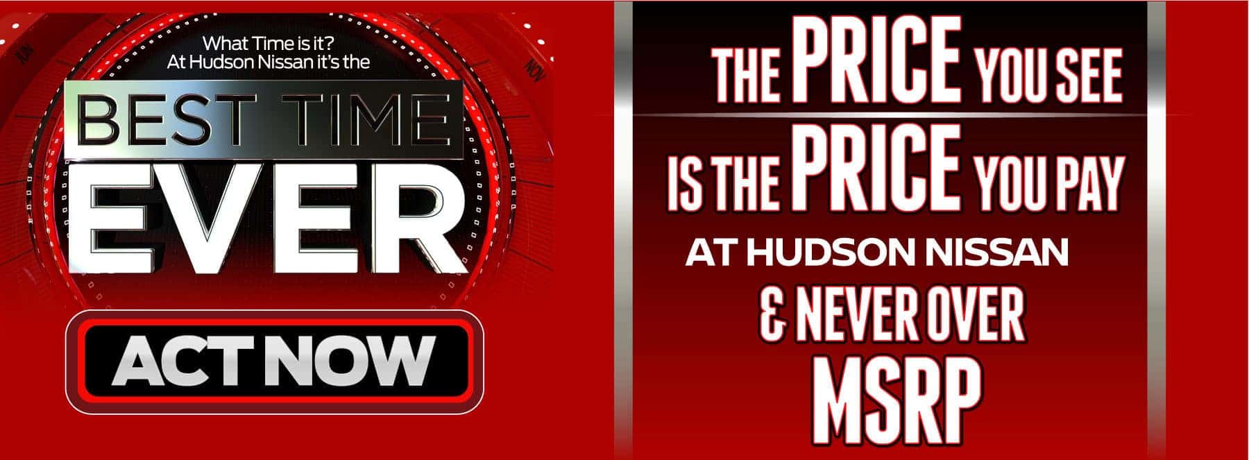 The PRICE you see is the PRICE you pay at Hudson Nissan! And Never Over MSRP!