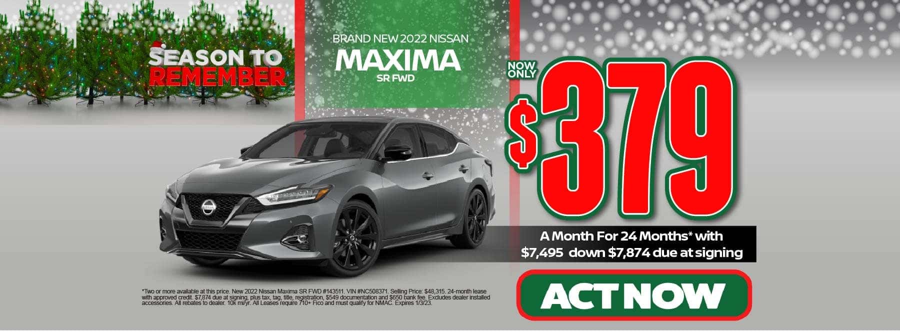 NEW 2022 NISSAN MAXIMA SR FWD $379/mo 24 months and $7,495 down Due at signing $7,874