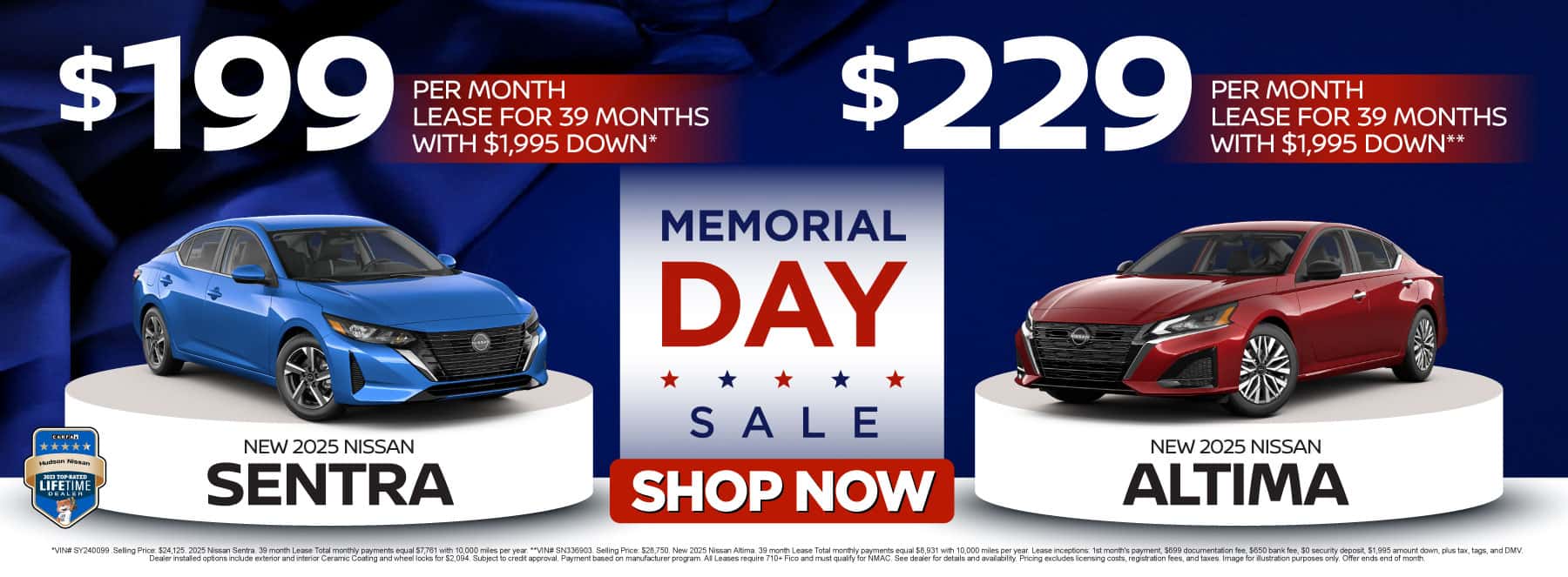 "NEW 2025 NISSAN SENTRA NEW 2025 NISSAN ALTIMA" "Lease for Only: $199 a month for 39 months* with $1,995 due at signing Lease for Only: $229 a month for 36 months** with $1,995 due at signing"