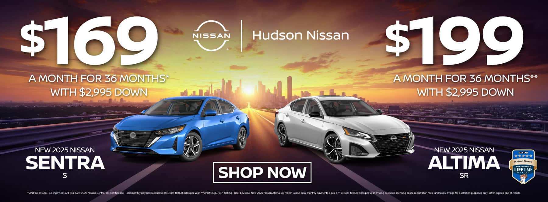 New 2025 Nissan Sentra S New 2025 Nissan Altima SR Sentra - $169 a month for 36 months* with $2,995 down / Altima SR - $199 a month for 36 months** with $2,995 down