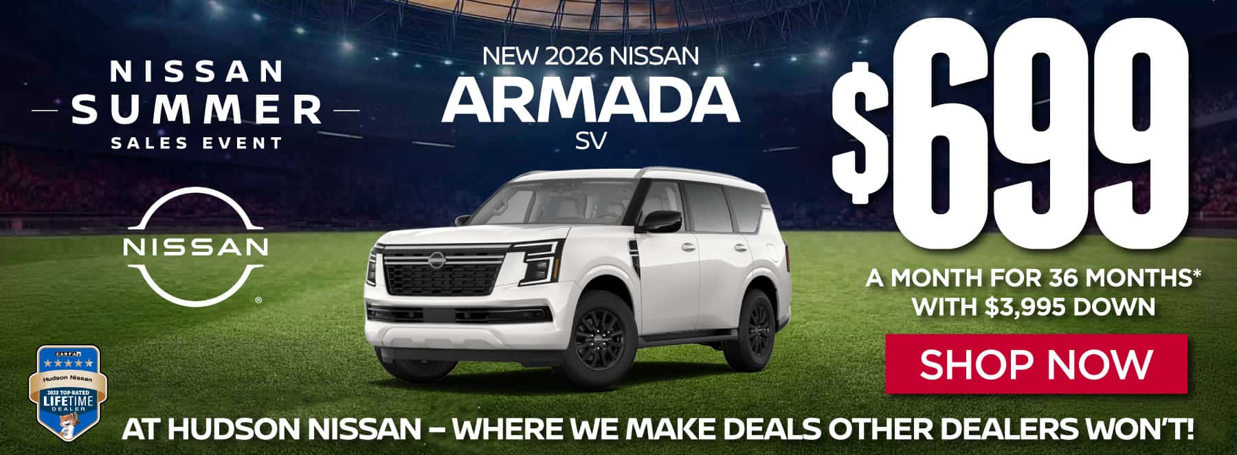 "New 2026 Nissan Armada SV At Hudson Nissan - Where We Make Deals Other Dealers Won't" $699 a month for 36 months* with $3,995 down