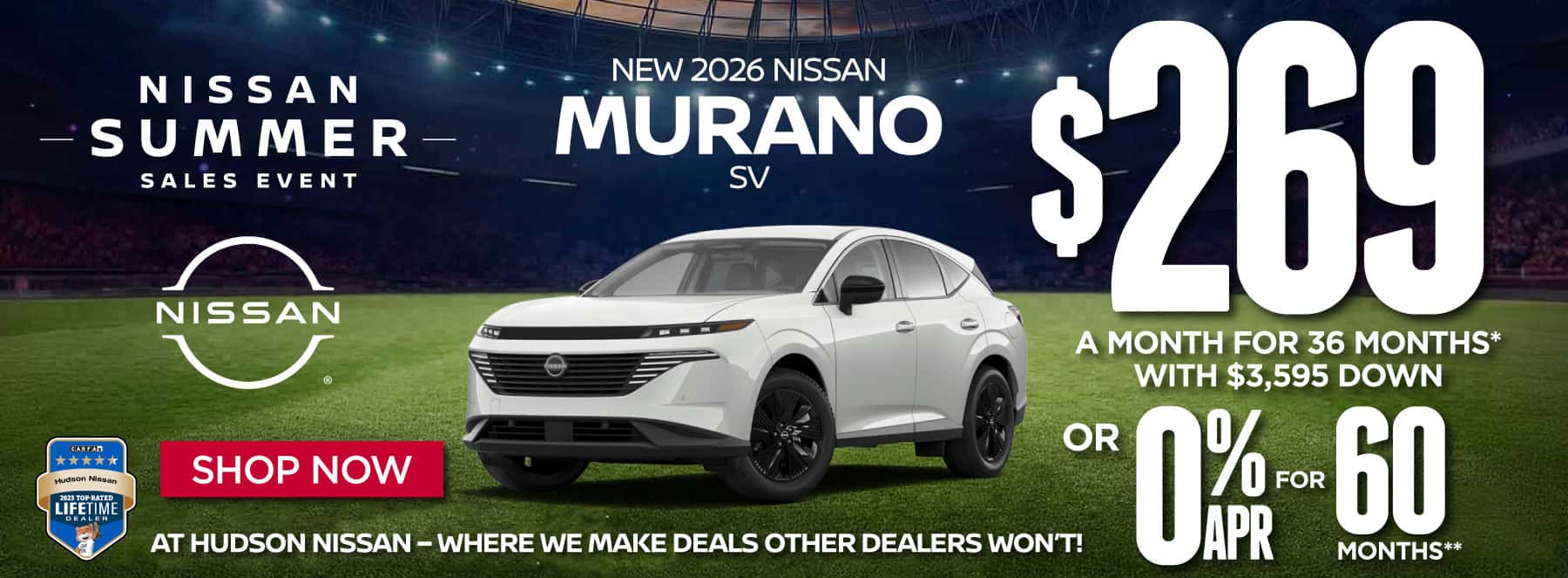 "New 2026 Nissan Murano SV At Hudson Nissan - Where We Make Deals Other Dealers Won't" $269 a month for 36 months* with $3,595 down or 0% APR for 60 Months**