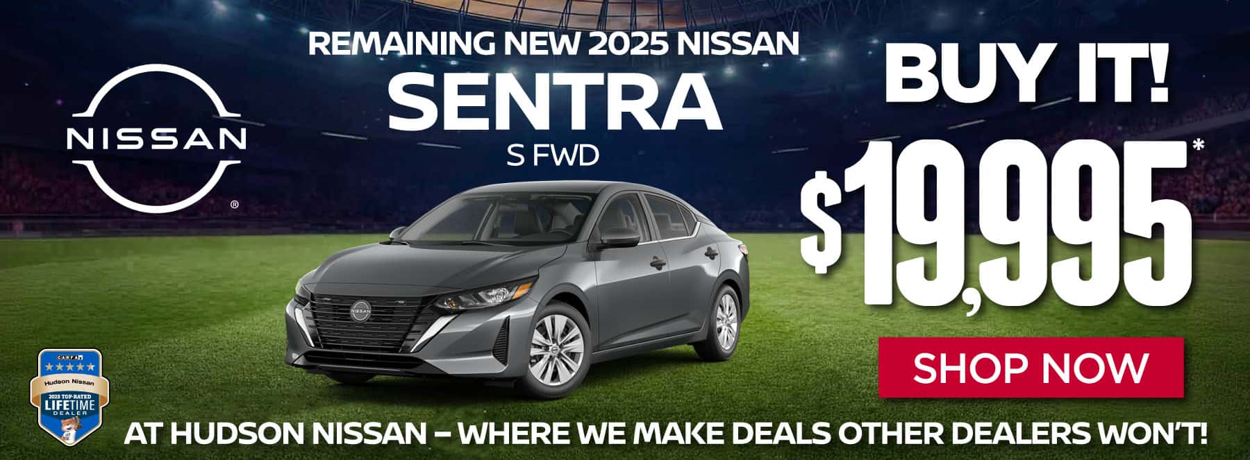 REMAINING NEW 2025 Nissan Sentra S FWD At Hudson Nissan - Where We Make Deals Other Dealers Won't Buy it! $19,995*