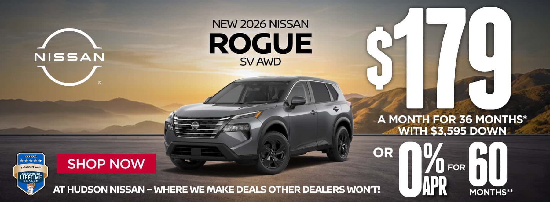 "New 2026 Nissan Rogue SV AWD At Hudson Nissan - Where We Make Deals Other Dealers Won't" $179 a month for 36 months* with $3595 down or 0% APR for 60 Months**