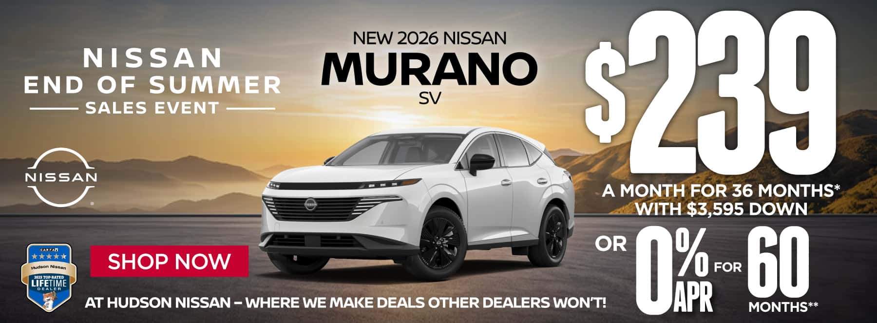 "New 2026 Nissan Murano SV At Hudson Nissan - Where We Make Deals Other Dealers Won't" $239 a month for 36 months* with $3,595 down or 0% APR for 60 Months**