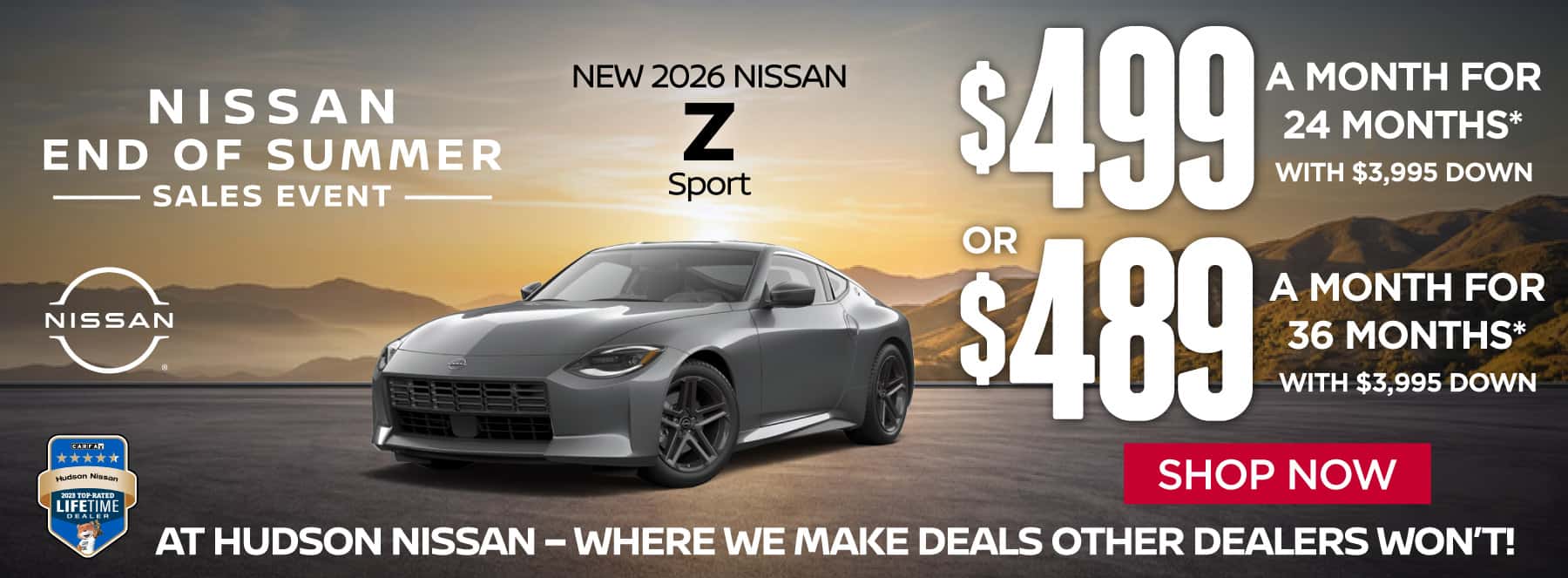 "New 2026 Nissan Z Sport At Hudson Nissan - Where We Make Deals Other Dealers Won't" $499 a month for 24 months* with $3,995 down or $489 a month for 36 months* with $3,995 down
