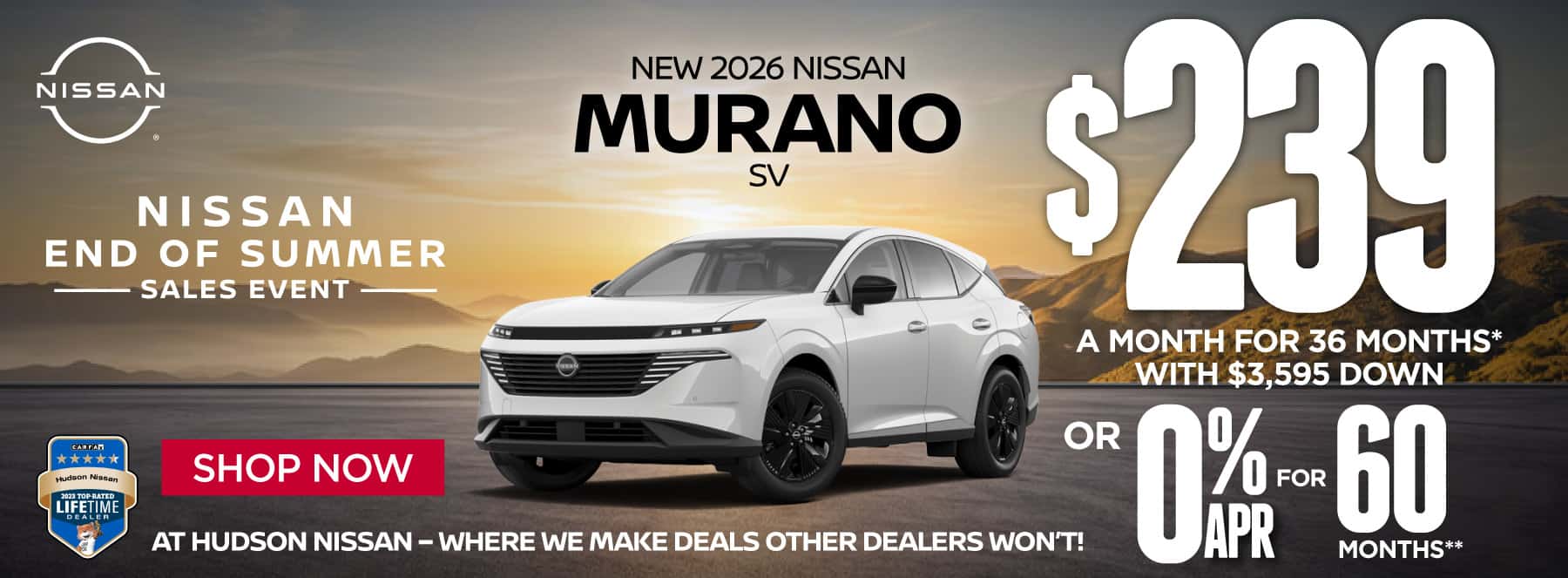 "New 2026 Nissan Murano SV At Hudson Nissan - Where We Make Deals Other Dealers Won't" $239 a month for 36 months* with $3,595 down or 0% APR for 60 Months**