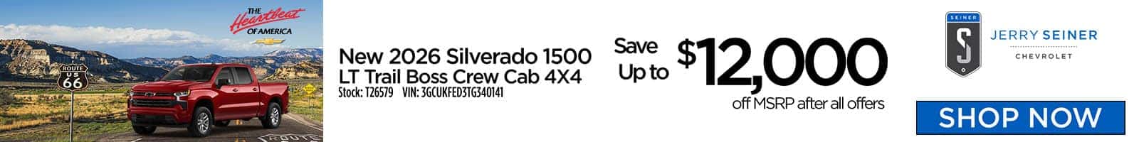 2026 Silverado 1500 - Up to $12,000 off MSRP