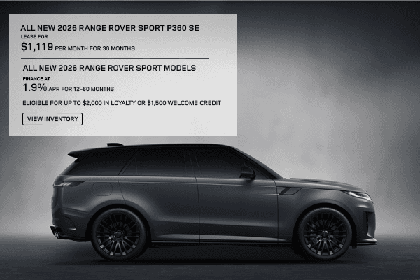 New 2026 Range Rover Sport Lease and APR Offer. View Inventory