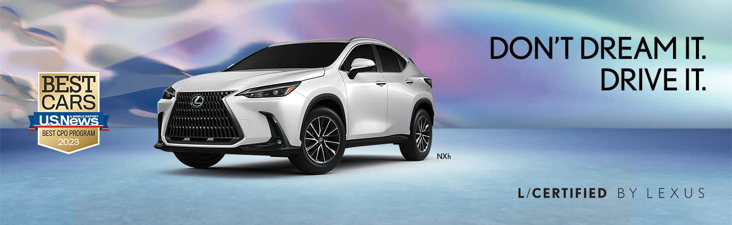 L/Certified by Lexus Banner with a front view of a Lexus NXh