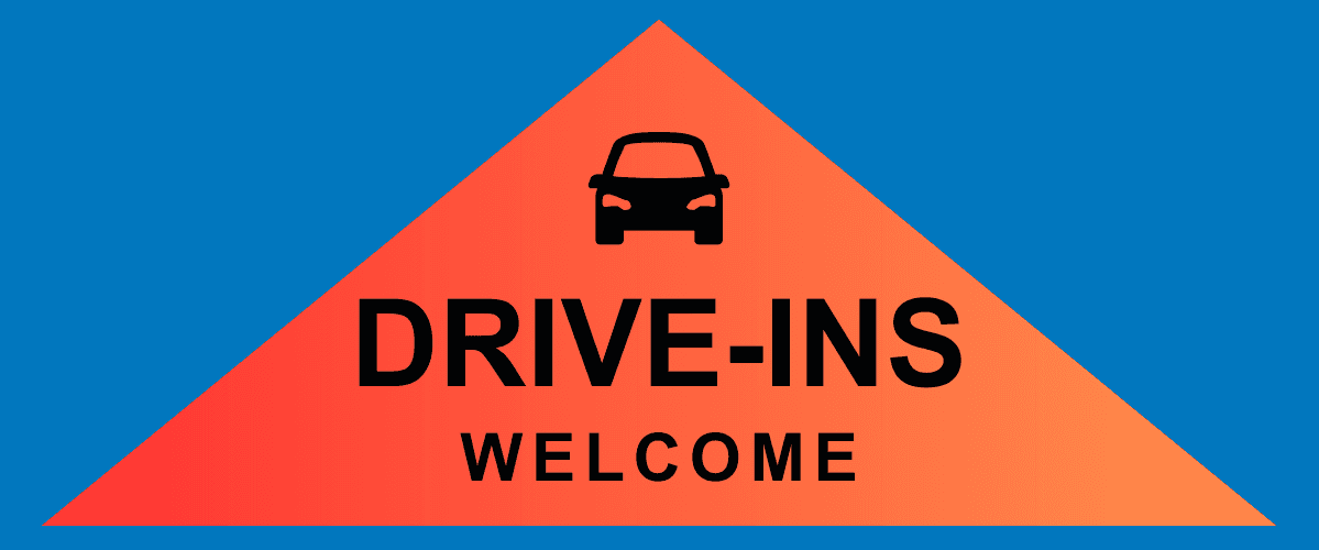 Drive-Ins Welcome