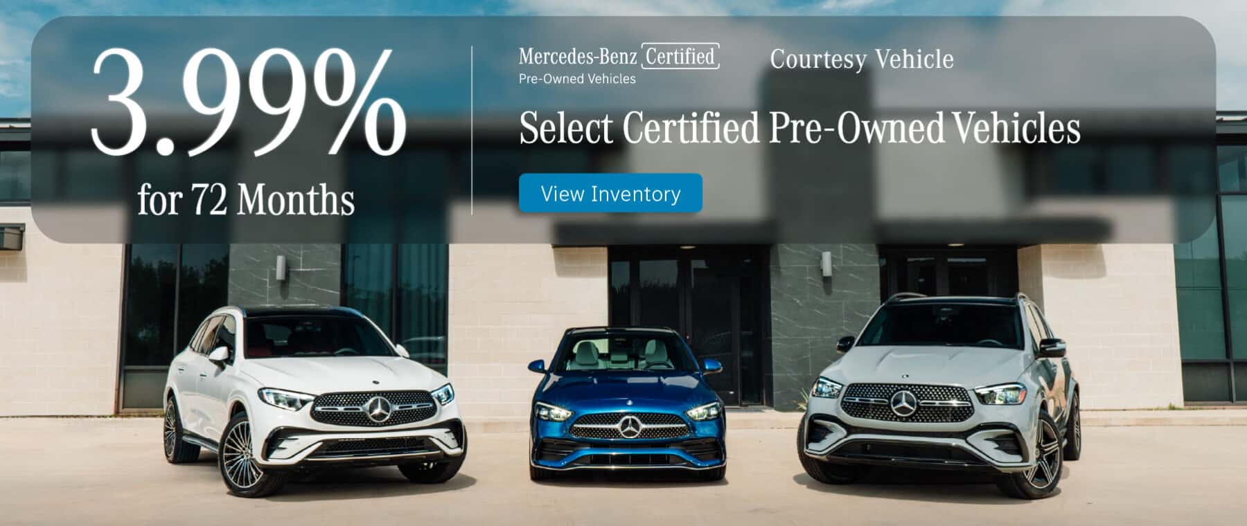 3.99% for 72 Months on Select Certified Pre-Owned Mercedes-Benz Vehicles
