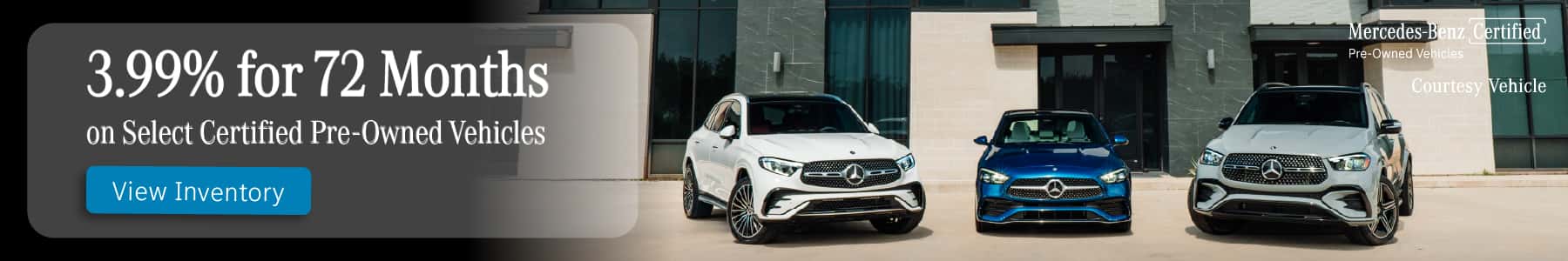 3.99% for 72 Months on Select Certified Pre-Owned Mercedes-Benz Vehicles