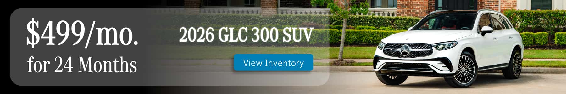 $499/mo/ for 24 Months on the 2026 GLC 300 SUV