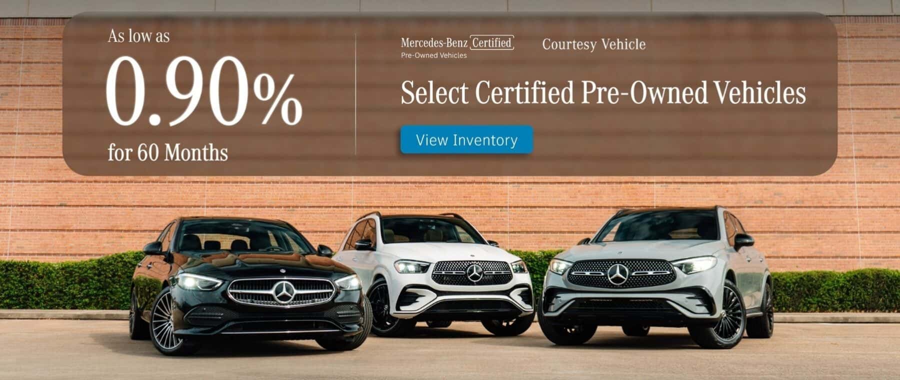 As low as 0.90% for up to 60 Months on select 2025 & 2026 Certified Pre-Owned Mercedes-Benz Vehicles