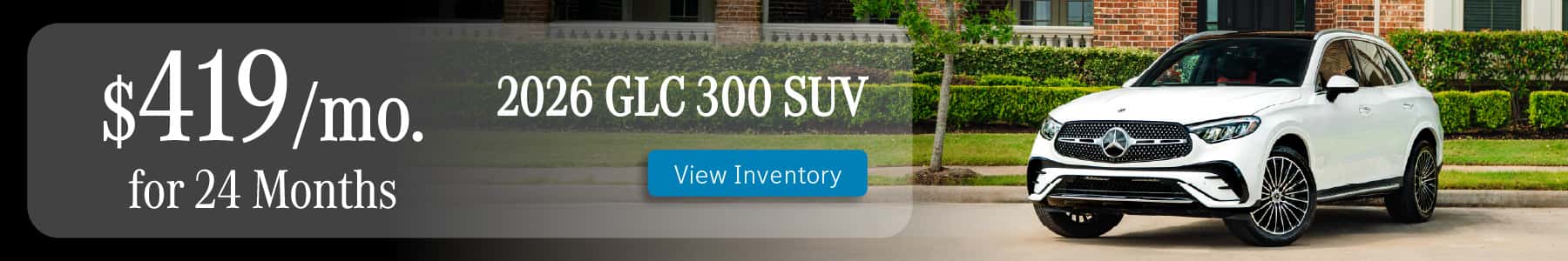 2026 GLC for $419/mo. for 24 months at Mercedes-Benz of Sugar Land