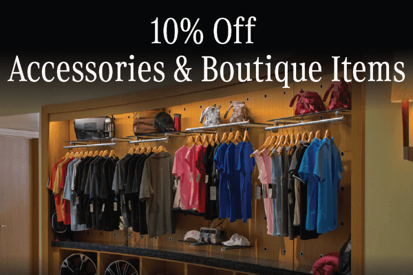 10% Off Accessories & Boutique Items