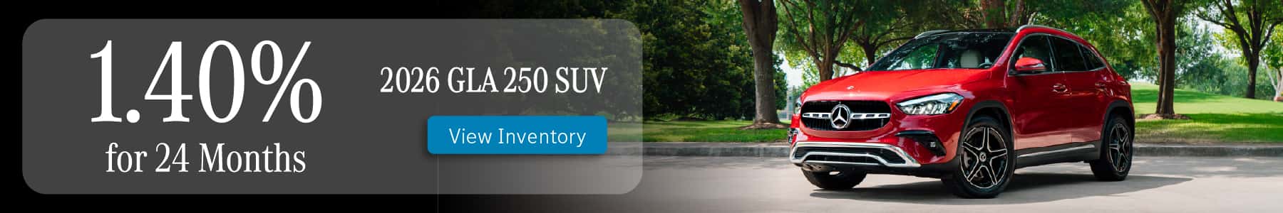 1.40% for 24 Months on the 2026 Mercedes-Benz GLA 250 SUV at Mercedes-Benz of Sugar Land