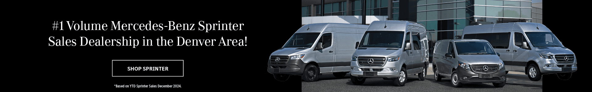 #1 Volume Mercedes-Benz Sprinter Sales Dealership in the Denver Area!