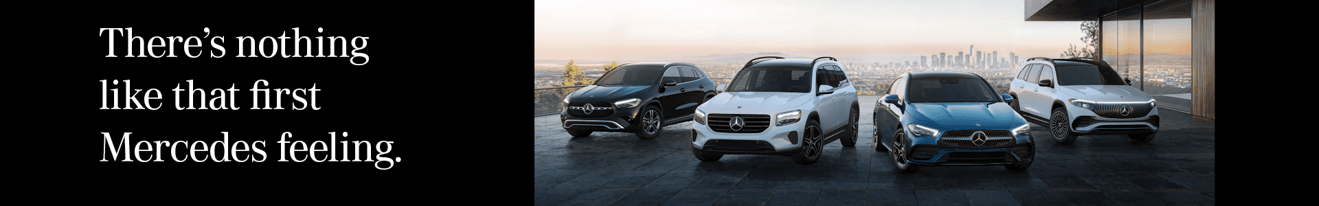 There’s nothing like that first Mercedes feeling.