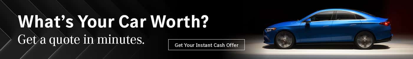 What’s Your Car Worth? Get a quote in minutes.