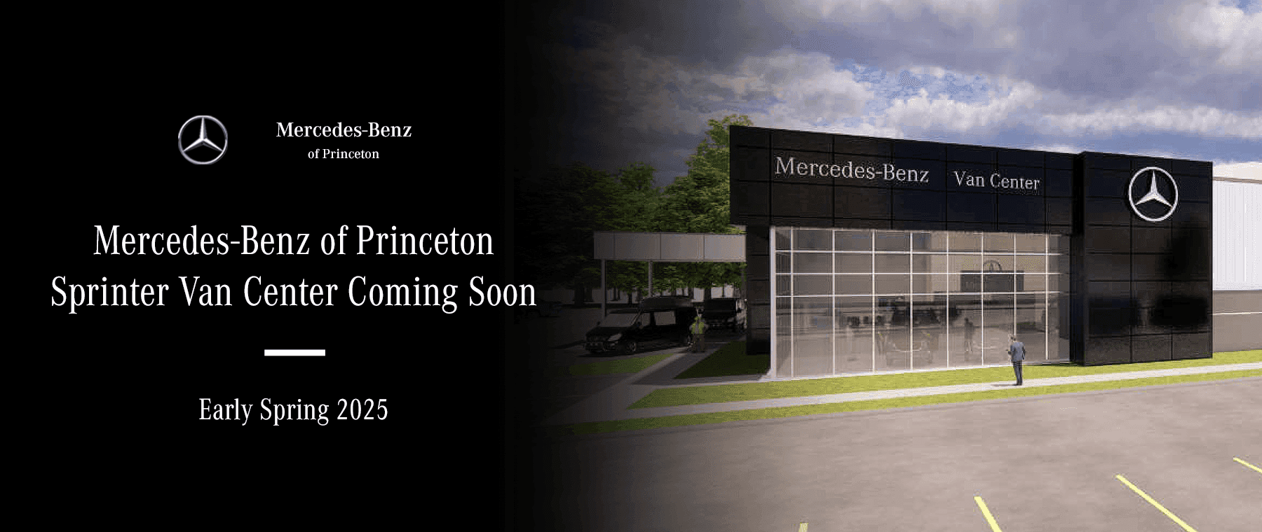Mercedes-Benz of Princeton Sprinter Van Center Coming Soon Early Spring 2025