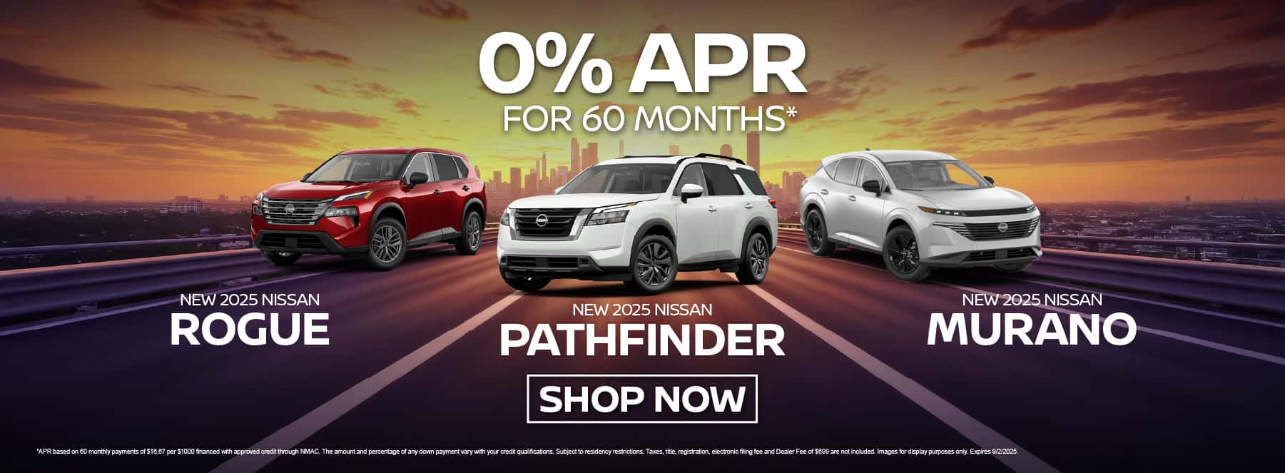 New 2025 Nissan Rogue, Pathfinder and Murano 0% APR for 60 Months*