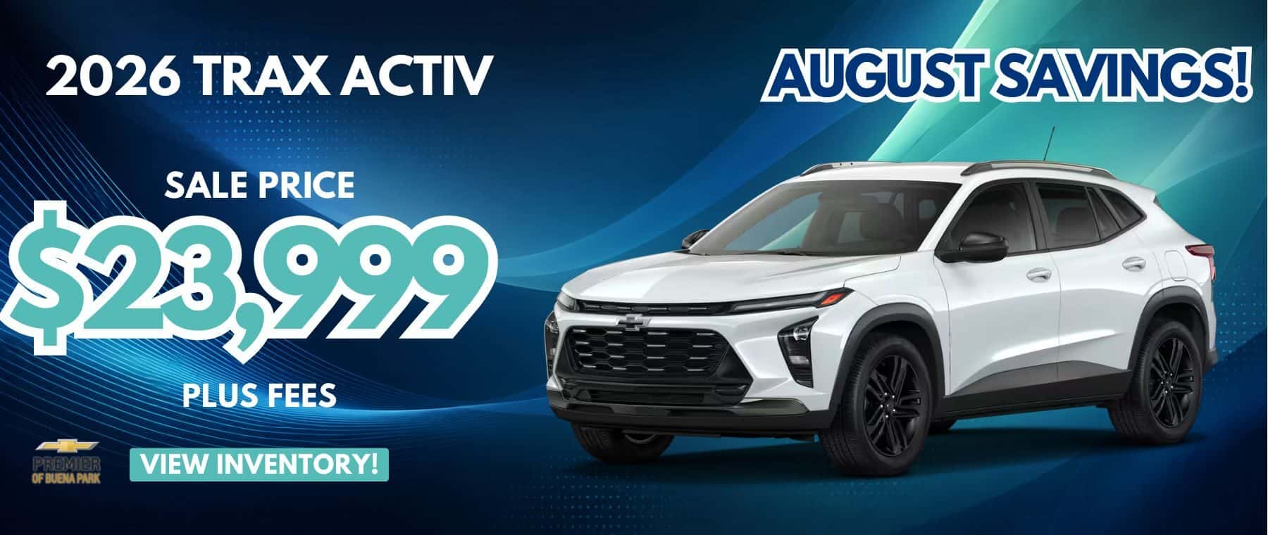2026 Trax Activ, Sale price $23,999 plus fees. Sale price after Dealer Discount and dealer doc fee: $23,999 plus fees CTP Prior service loaner