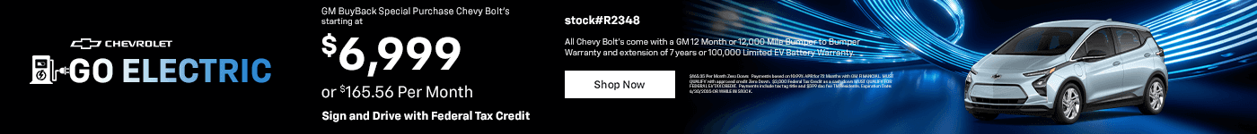 Chevy Bolt's starting at $6,999 or $165.56 Per Month Sign and Drive with Federal Tax Credit